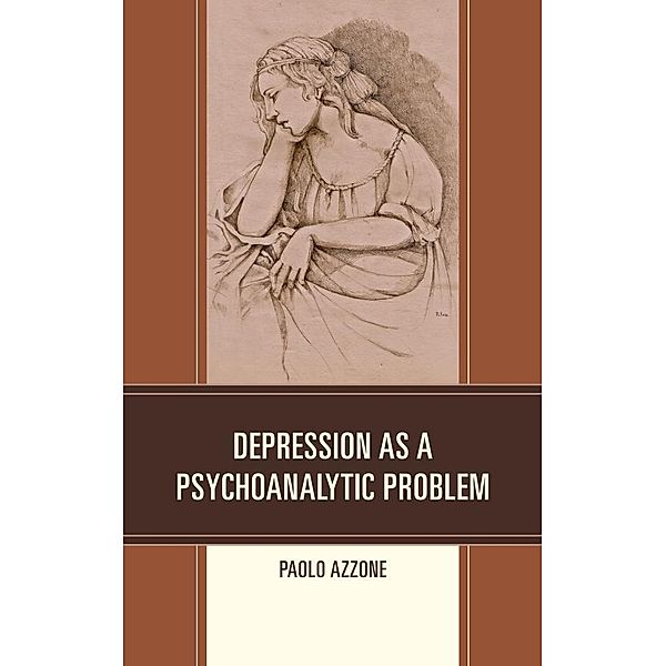Depression as a Psychoanalytic Problem, Paolo Azzone