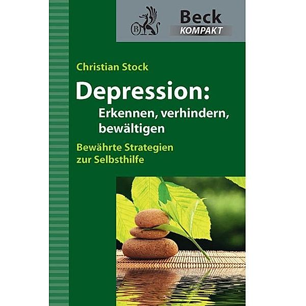 Depression / Beck kompakt - prägnant und praktisch, Christian Stock