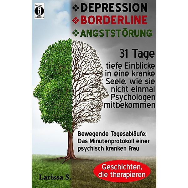 DEPRESSION - BORDERLINE - ANGSTSTÖRUNG, Larissa S.