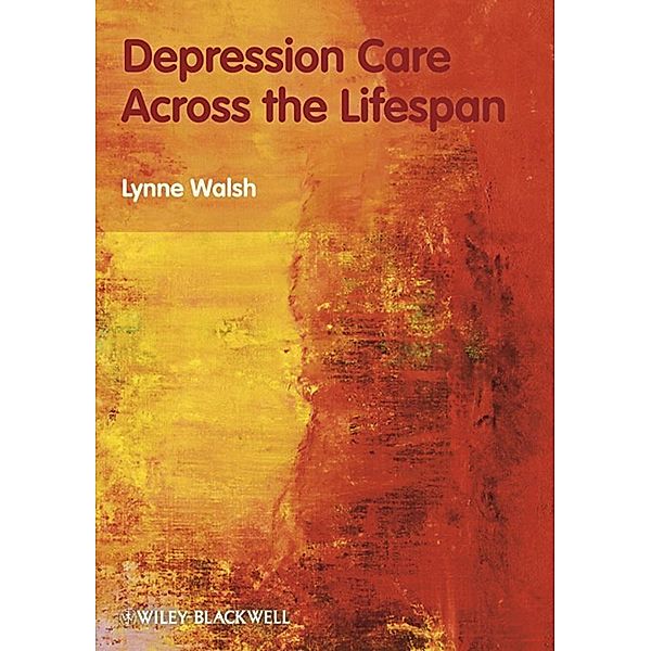Depression Care Across the Lifespan, Lynne Walsh