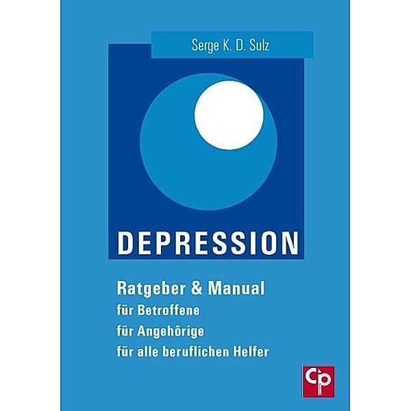Depression / CIP Medien, Serge K. D. Sulz