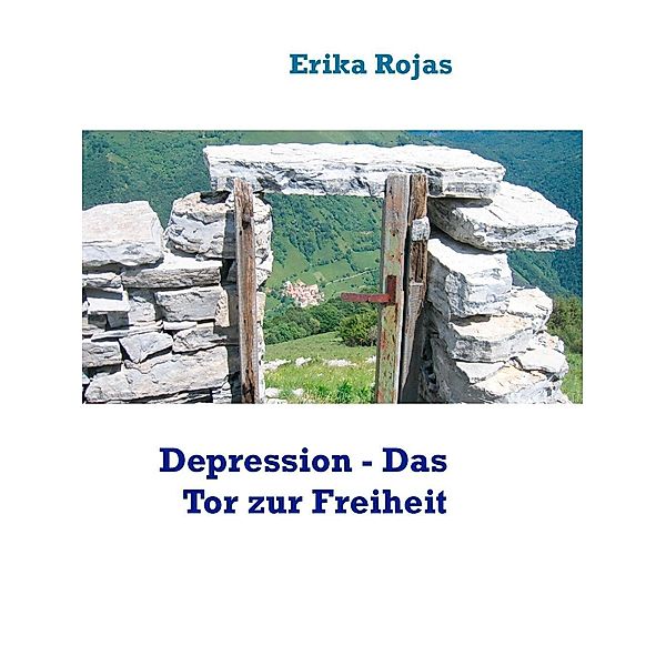 Depression - Das Tor zur Freiheit, Erika Rojas