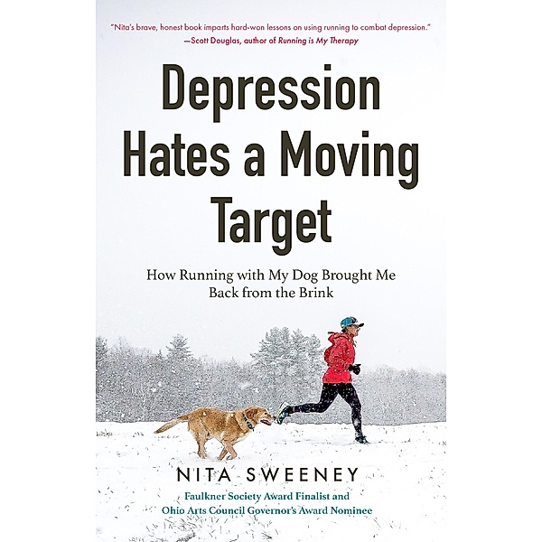 Depression Hates a Moving Target, Nita Sweeney