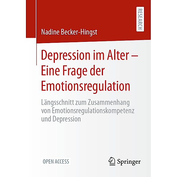 Depression im Alter - Eine Frage der Emotionsregulation, Nadine Becker-Hingst