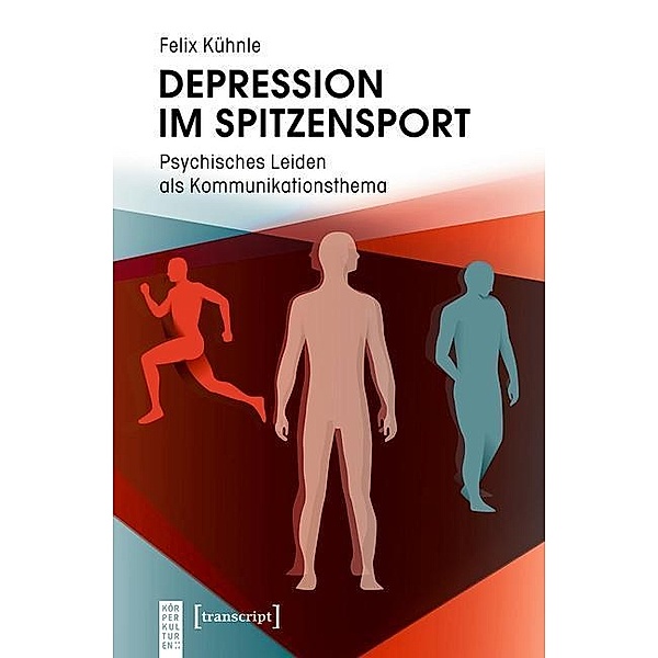 Depression im Spitzensport / KörperKulturen, Felix Kühnle