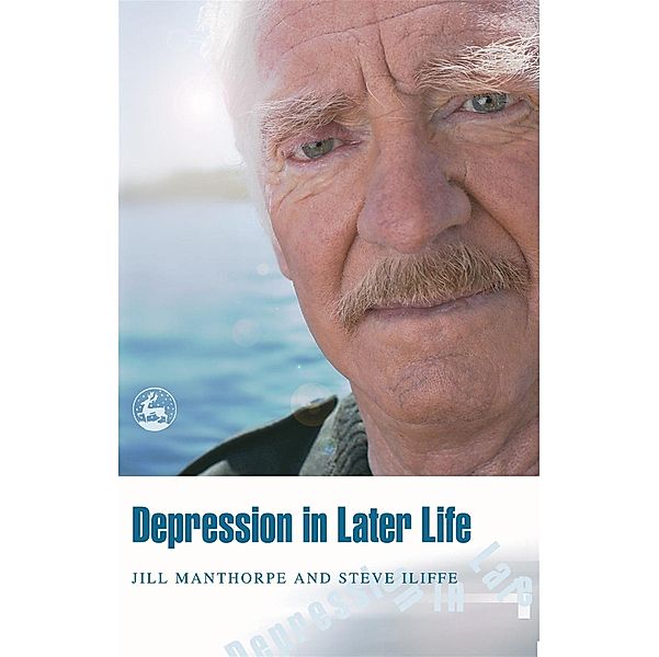 Depression in Later Life, Steve Iliffe, Jill Manthorpe