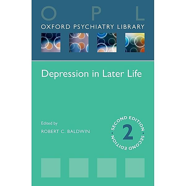 Depression in Later Life / Oxford Psychiatry Library, Robert C. Baldwin