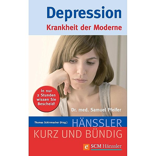 Depression / Kurz und bündig, Samuel Pfeifer