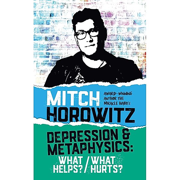 Depression & Metaphysics / G&D Media, Mitch Horowitz