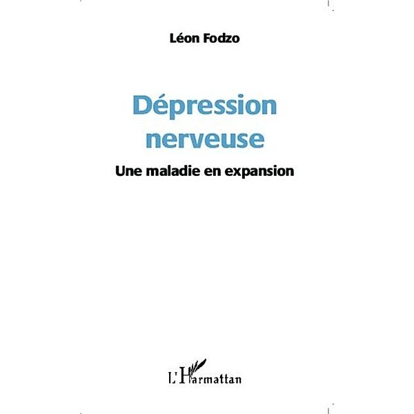 Depression nerveuse / Hors-collection, Leon Fodzo
