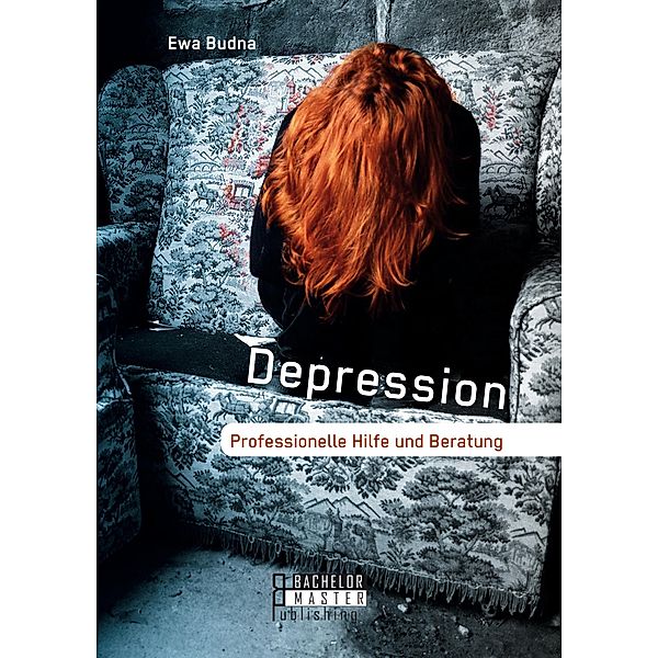 Depression: Professionelle Hilfe und Beratung, Ewa Budna