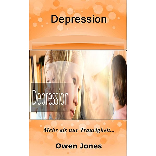 Depression (So geht's... Serie, #77) / So geht's... Serie, Owen Jones