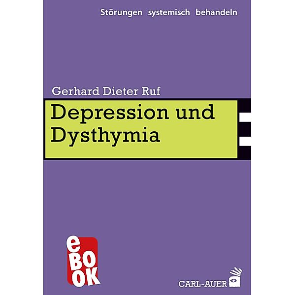 Depression und Dysthymia / Störungen systemisch behandeln, Gerhard Ruf