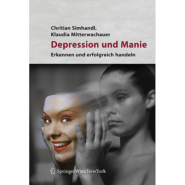 Depression und Manie, Christian Simhandl, Klaudia Mitterwachauer