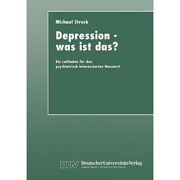 Depression - was ist das?, Michael Struck