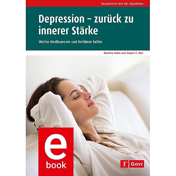 Depression - zurück zu innerer Stärke / Govi, Martina Hahn, Sibylle Roll