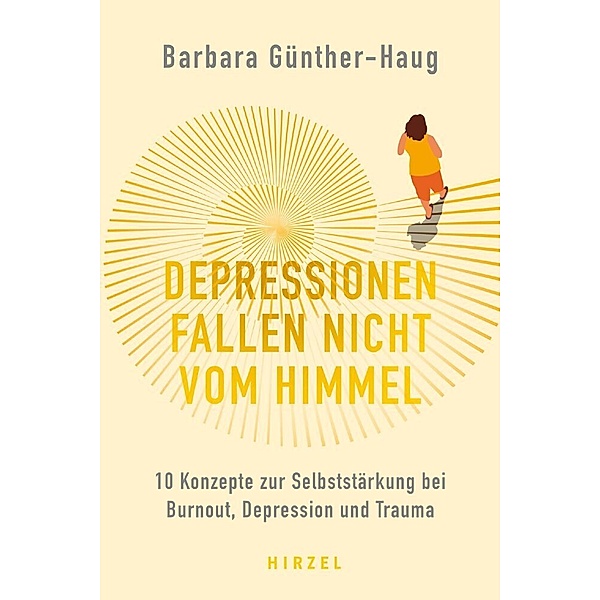 Depressionen fallen nicht vom Himmel, Barbara Günther-Haug