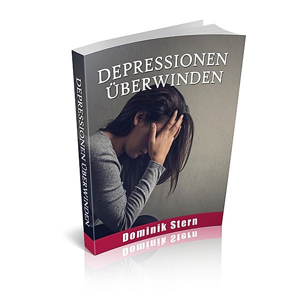 Depressionen überwinden, Dominik Stern