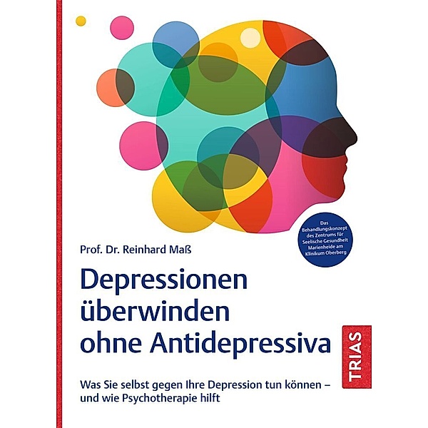Depressionen überwinden ohne Antidepressiva, Reinhard Mass