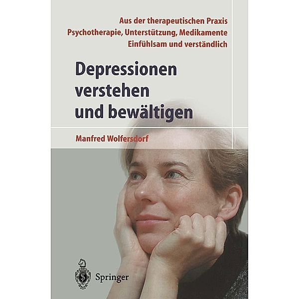 Depressionen verstehen und bewältigen, Manfred Wolfersdorf