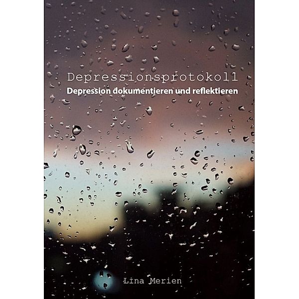 Depressionsprotokoll, Lina Merien