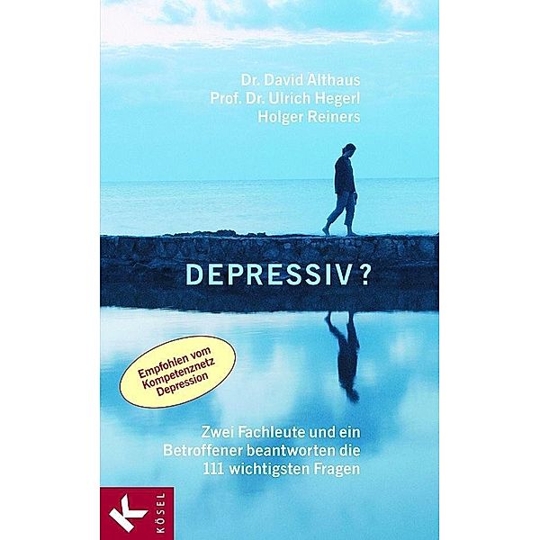 Depressiv?, David Althaus, Ulrich Hegerl, Holger Reiners