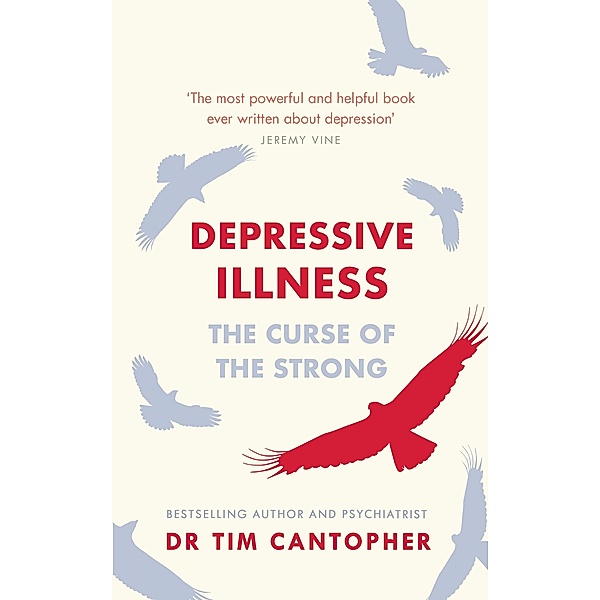 Depressive Illness, Tim Cantopher