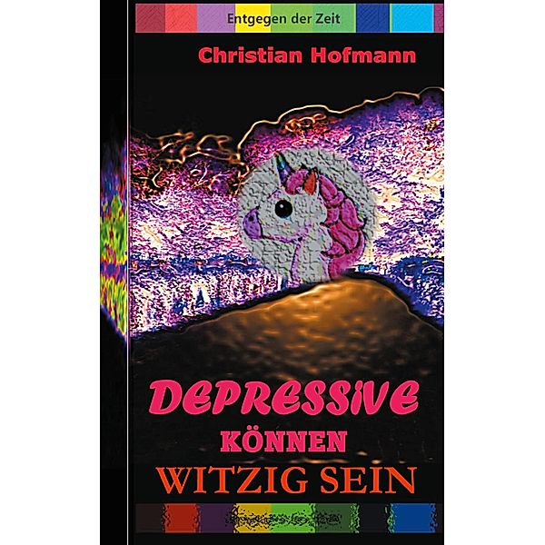 Depressive können witzig sein, Christian Hofmann