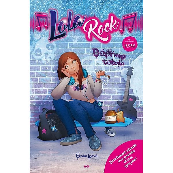 Deprime totale / Lola Rock, Loisel Elodie Loisel