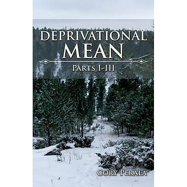 Deprivational Mean / Lime Press LLC, Cory Perala