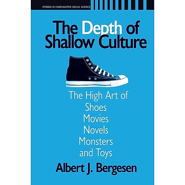 Depth of Shallow Culture, Albert J. Bergesen