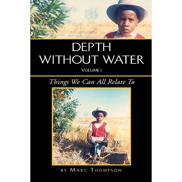 Depth Without Water Volume I, Marc Thompson