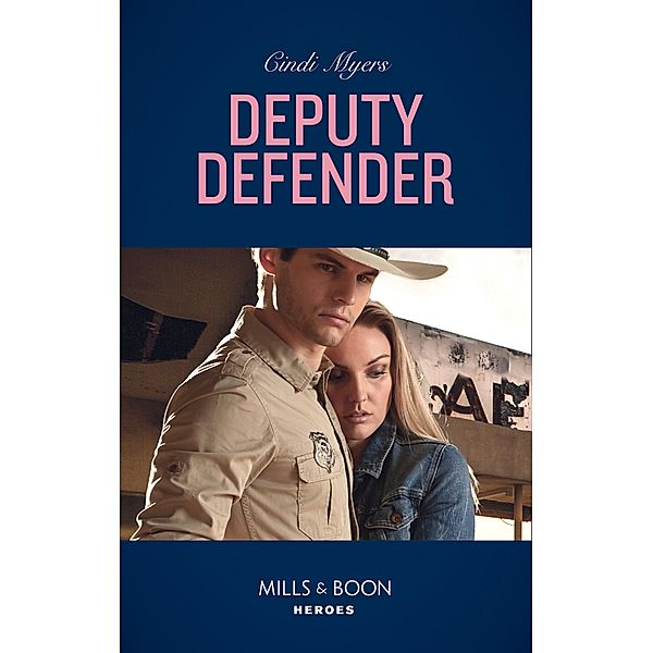 Deputy Defender (Eagle Mountain Murder Mystery, Book 3) (Mills & Boon Heroes), Cindi Myers