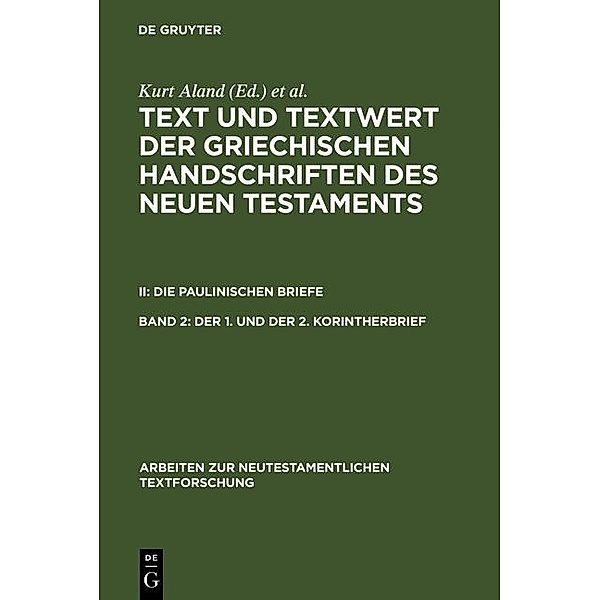 Der 1. und der 2. Korintherbrief / Arbeiten zur neutestamentlichen Textforschung Bd.17