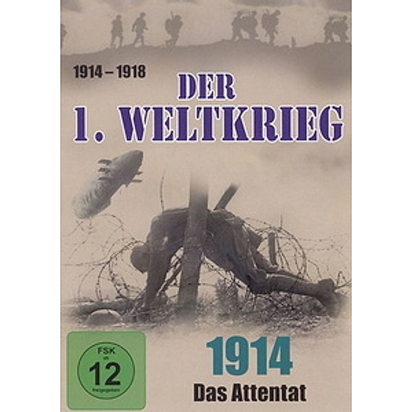 Der 1. Weltkrieg, Teil 1