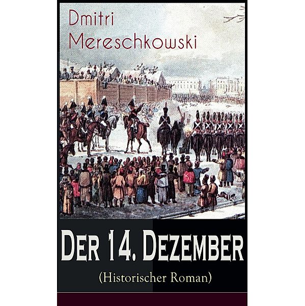 Der 14. Dezember (Historischer Roman), Dmitri Mereschkowski