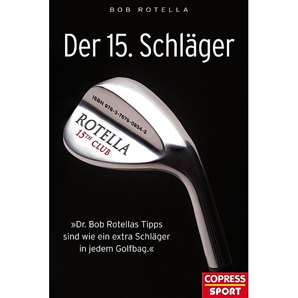 Der 15. Schläger, Bob Rotella