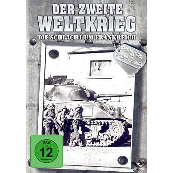 Der 2. Weltkrieg: Die Schlacht um Frankreich