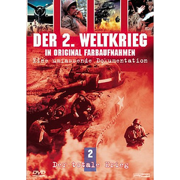 Der 2. Weltkrieg in Original Farbaufnahmen 2: Der Totale Krieg, Diverse Interpreten