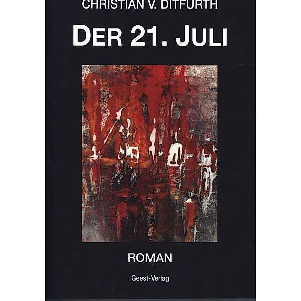 Der 21. Juli, Christian von Ditfurth