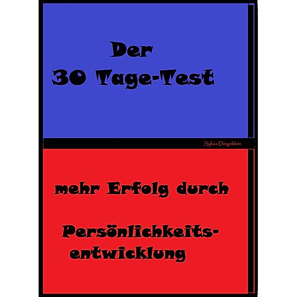 Der 30 Tage Test, Sylvia Dingeldein