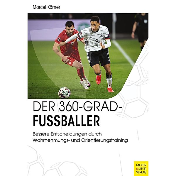 Der 360-Grad-Fußballer, Marcel Körner