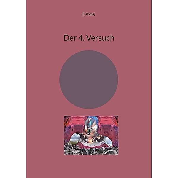 Der 4. Versuch, S. Pomej