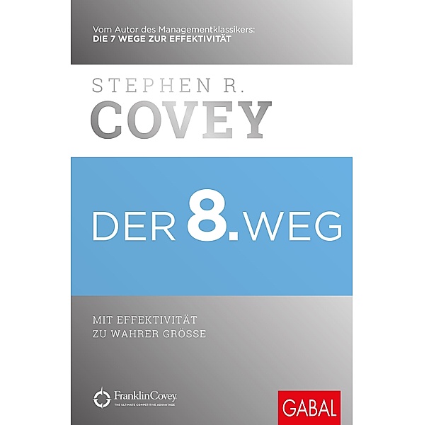 Der 8. Weg, Stephen R. Covey