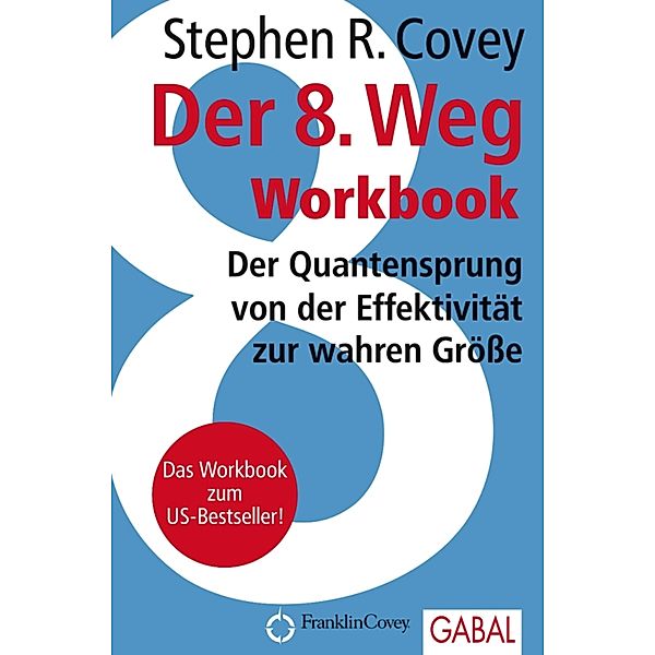 Der 8. Weg Workbook, Stephen R. Covey