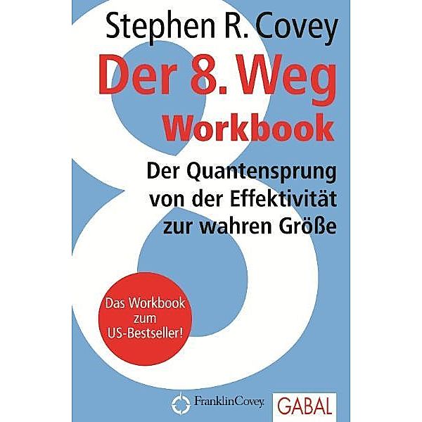 Der 8. Weg Workbook, Stephen R. Covey