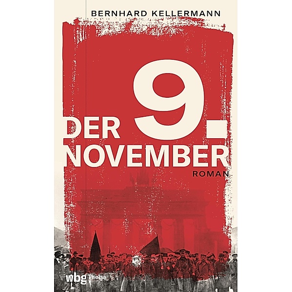 Der 9. November, Bernhard Kellermann
