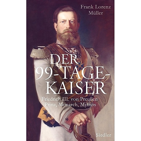 Der 99-Tage-Kaiser, Frank Lorenz Müller