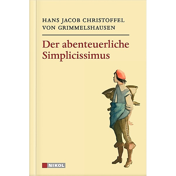 Der abenteuerliche Simplicissimus, Hans Jakob Christoph von Grimmelshausen