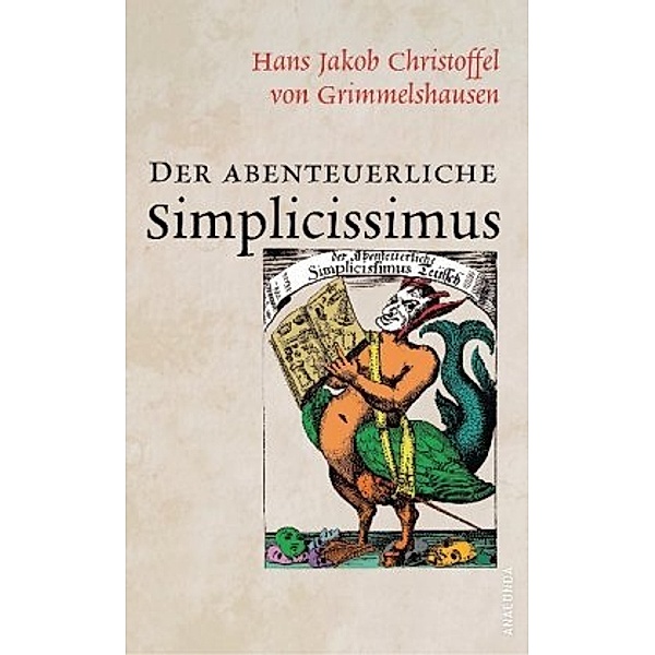 Der abenteuerliche Simplicissimus, Hans Jakob Christoffel von Grimmelshausen, Hans Jakob Christoph von Grimmelshausen